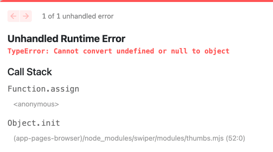 React Swiper 슬라이드 Type Error `Cannot convert undefined or null to object` 에러 해결방법